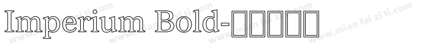 Imperium Bold字体转换
